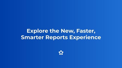 ⚡️Explore the New, Faster, Smarter Reports Experience