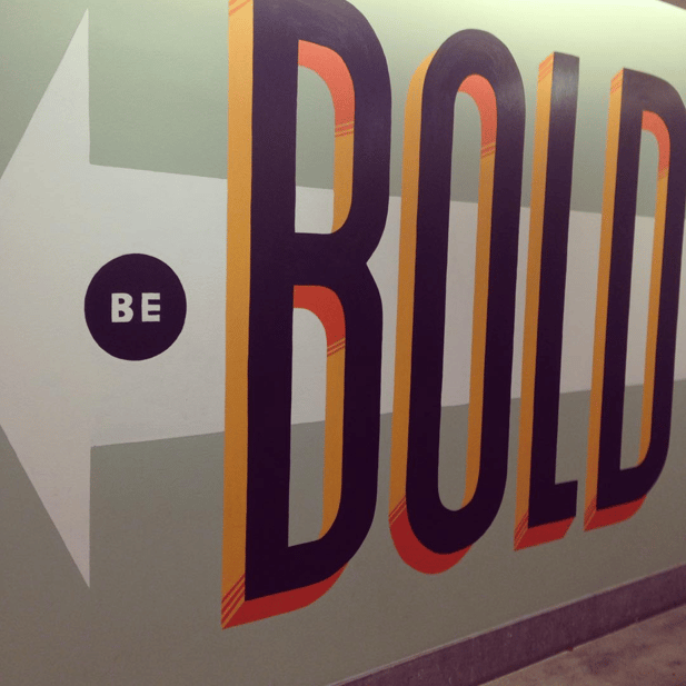 A mural at Facebook's offices in Austin, TX encourages employees to "Be Bold."