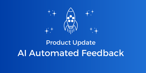 Product Update: AI Automated Feedback