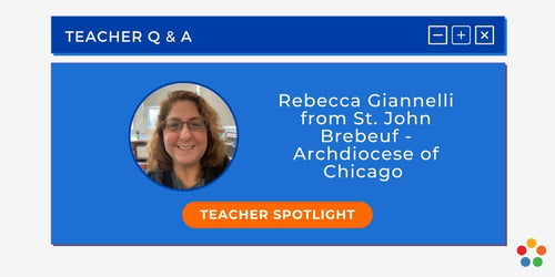 Teacher Q & A: Rebecca G.
